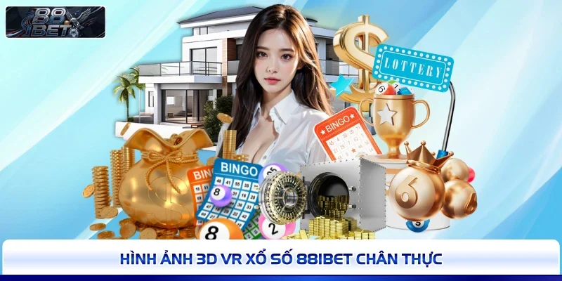 Hình ảnh 3D VR xổ số 88IBET chân thực