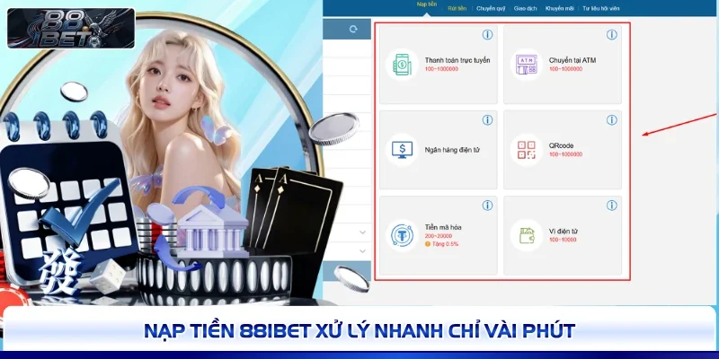 Nạp tiền 88IBET xử lý nhanh chỉ vài phút 