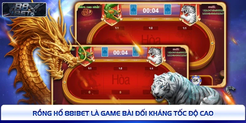 Rồng Hổ 88IBET là game bài đối kháng tốc độ cao 