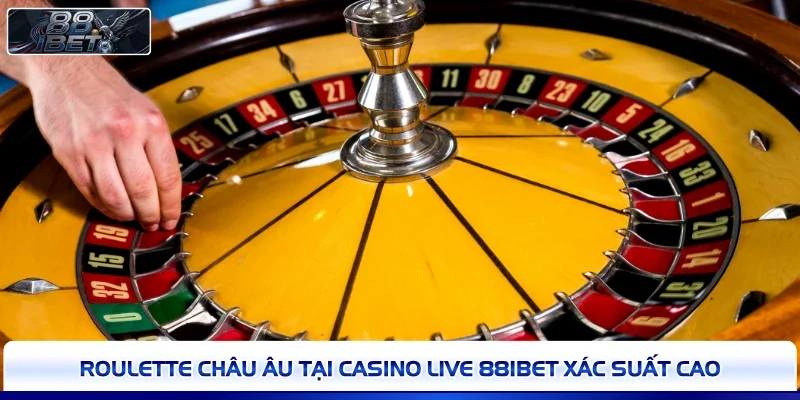 Roulette châu Âu tại Casino Live 88IBET xác suất cao 